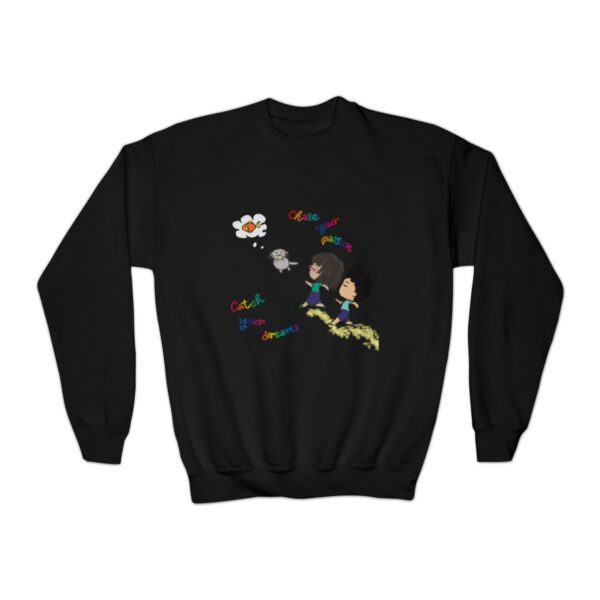 "Chase Your Passion, Catch Your Dreams" Teen's Sweatshirt - Image 3